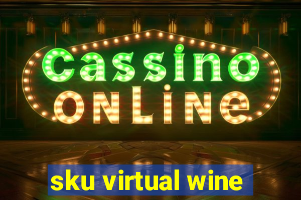 sku virtual wine